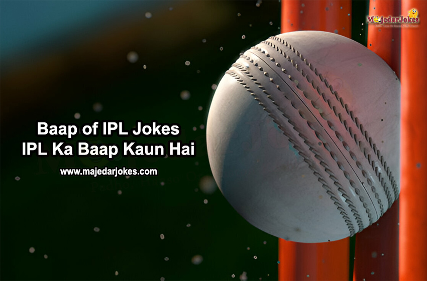 Baap of IPL - These Hilarious Jokes Will Settle the Debate